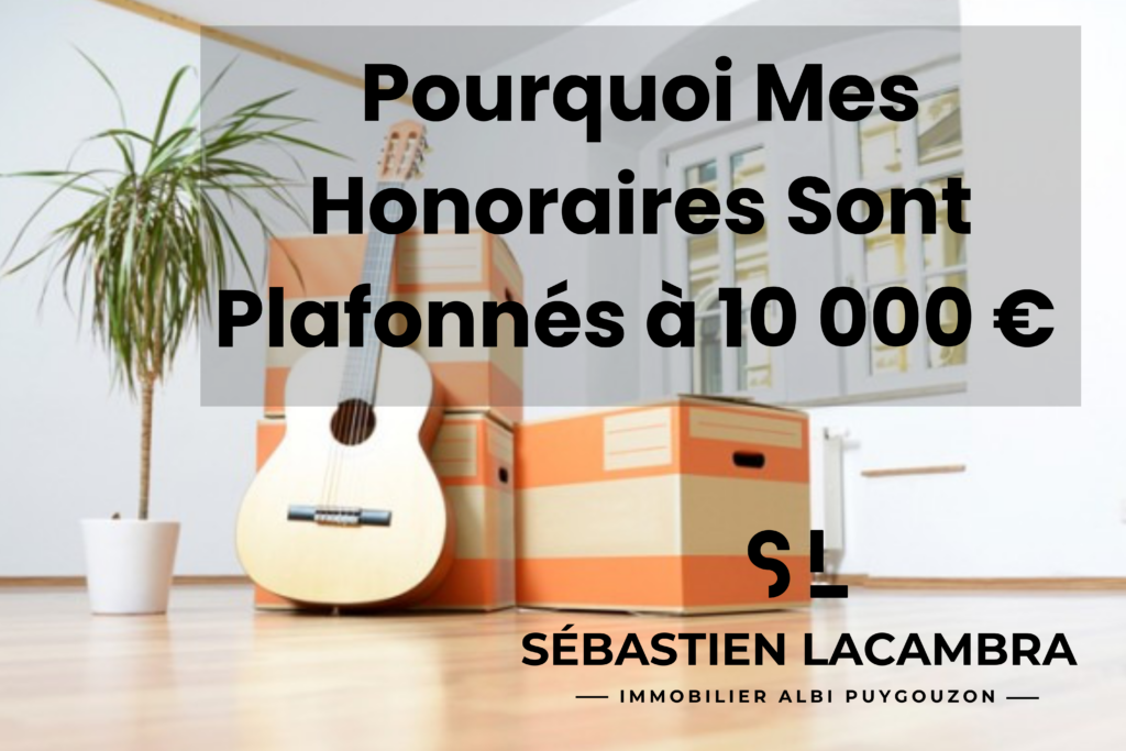 Pourquoi Mes Honoraires Sont Plafonnés à 10 000 € – Et Pas Un Centime de Plus !